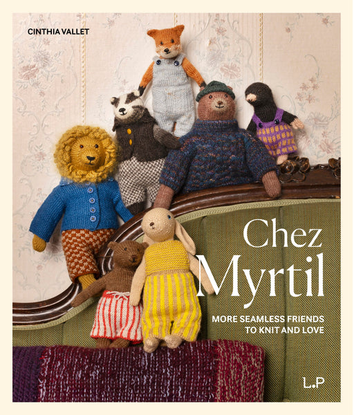 Laine Publishing Books Chez Myrtil : More seamless friends to knit & love
