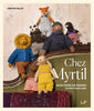 Laine Publishing Books Chez Myrtil : More seamless friends to knit & love