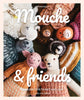 Laine Publishing Books Mouche & Friends - Cinthia Vallet